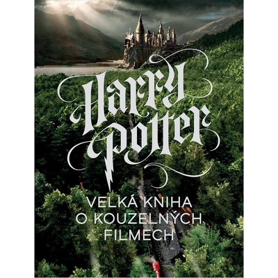 Harry Potter Veľká kniha o kouzelných filmech