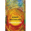 Underland - Robert Macfarlane