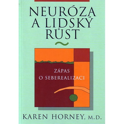 Neuróza a lidský růst - Karen Horney