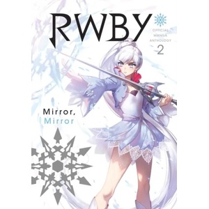 RWBY: Official Manga Anthology, Vol. 2 (ISBN: 9781974701582)