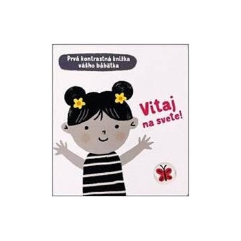 Vitaj na svete!