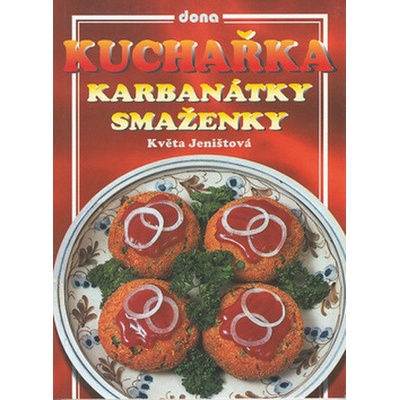 Kuchařka Karbanátky a smaženky