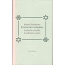 Židovská dharma -- Praktická příručka k judaismu a zenu - Brenda Shoshanna