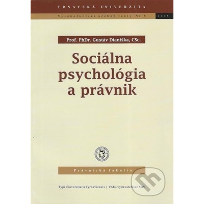 Sociálna psychológia a právnik - Gustáv Dianiška