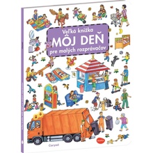 Veľká knižka MÔJ DEŇ pre malých rozprávačov