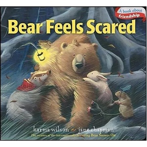 Bear Feels Scared | Karma Wilson, Jane Chapman (ISBN: 9781442427556)