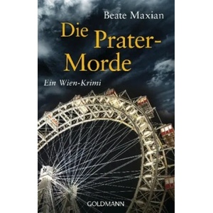 Die Pratermorde | Beate Maxian (ISBN: 9783442484713)
