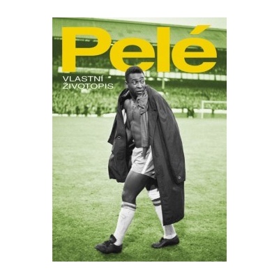 Pelé - vlastní životopis - Alex Bellos, Orlando Duarte, Pelé