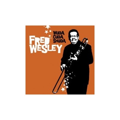 Wesley Fred - Wuda Cuda Shuda CD