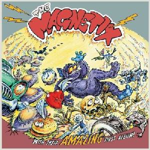 The Magnetix With Their Amazing First Album! (LP) (04250019902871)