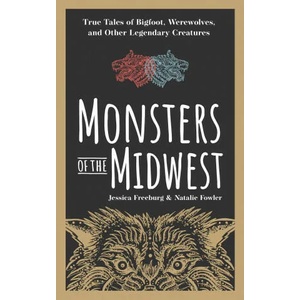 Monsters of the Midwest | Natalie Fowler (ISBN: 9781647553197)