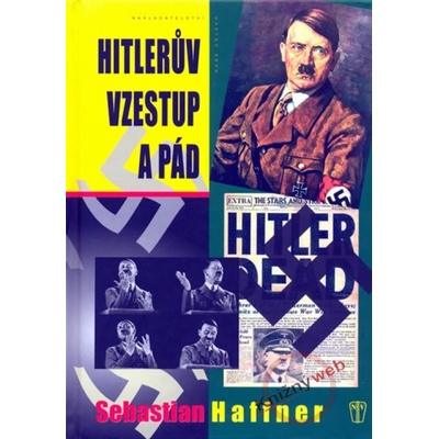 HITLERUV VZESTUP A PÁD - Sebastian Haffner