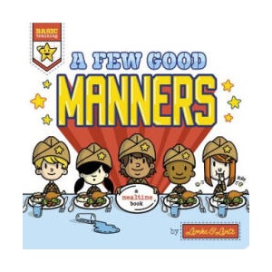 A Few Good Manners | Donald Lemke, Bob Lentz (ISBN: 9781684460656)
