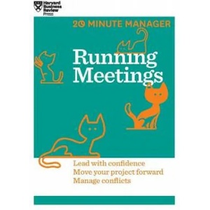 Running Meetings (HBR 20-Minute Manager Series) | Harvard Business Review (ISBN: 9781633695818)