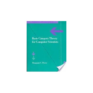 Basic Category Theory for Computer Scientists | ierce Benjamin (2008)