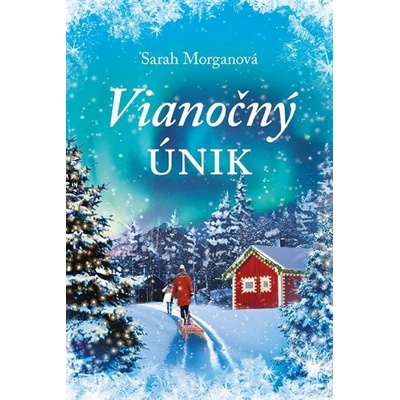 Vianočný únik - Sarah Morgan
