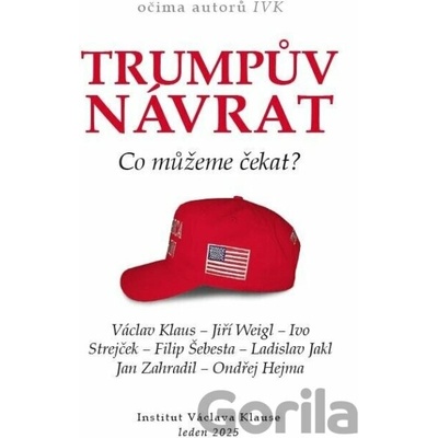 Trumpův návrat Co můžeme čekat?