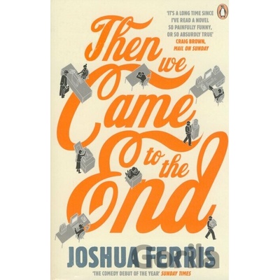 Then We Came to the End - Joshua Ferris