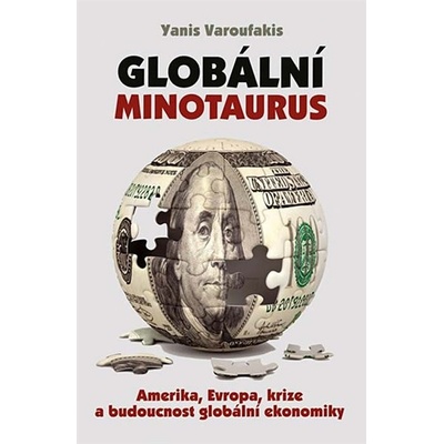 Globální Minotaurus - Yanis Varoufakis