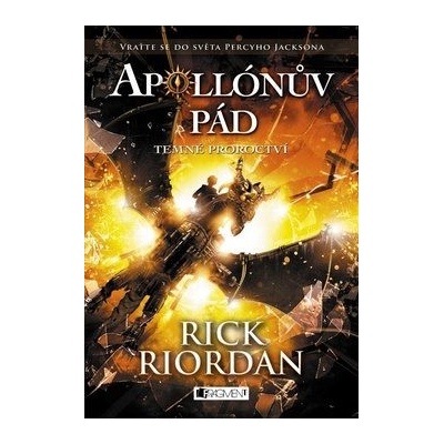 Apollónův pád – Temné proroctví - Rick Riordan