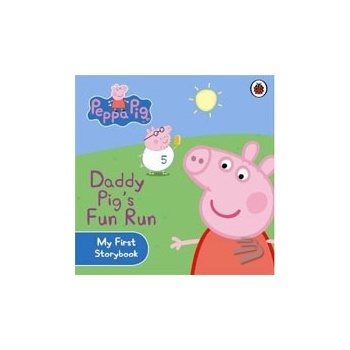 My First Storybook Daddy Pigs Fun Run - Ladybird