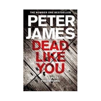 Dead Like You - Peter James
