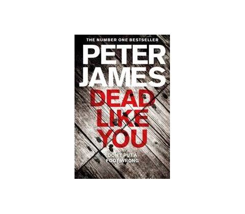 Dead Like You - Peter James