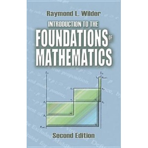 Introduction to the Foundations of Mathematics | Raymond L Wilder, Mathematics (ISBN: 9780486488202)