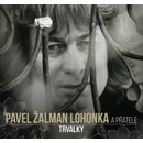 Pavel Žalman Lohonka - Trvalky CD