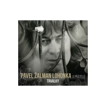 Pavel Žalman Lohonka - Trvalky CD