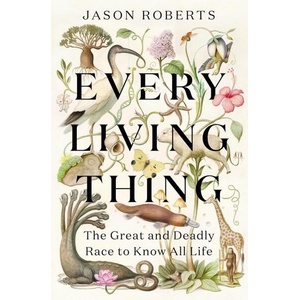 Every Living Thing (ISBN: 9781529400489)