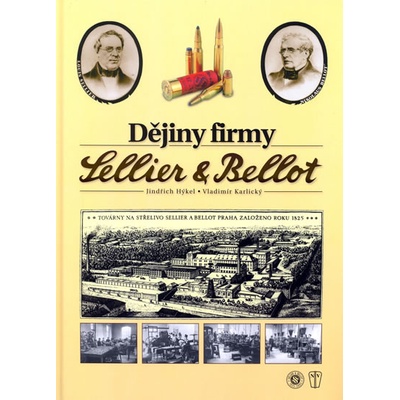 Dějiny firmy Sellier & Bellot - Vladimír Karlický, Jinjdřich Hýkel