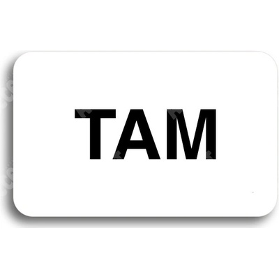 ACCEPT Tabulka SEM - TAM - typ 02 (80 x 50 mm) - bílá tabulka - černý tisk bez rámečku