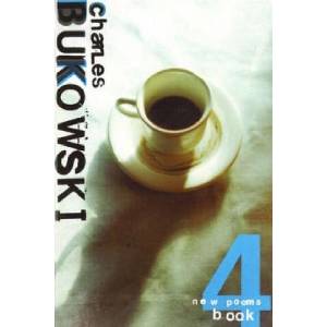 New Poems Book Four | Charles Bukowski (2005)