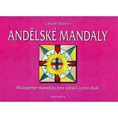 Andělské mandaly Libuše Šípová