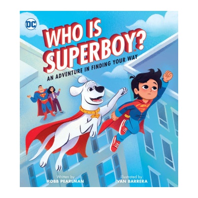 Running Press Book Publishers Who Is Superboy? | Ivan Barrera