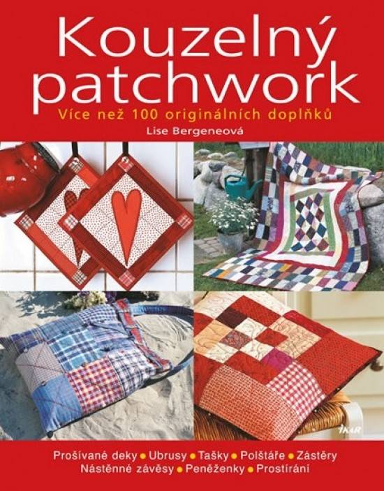 Kouzelný patchwork - Lise Bergeneová