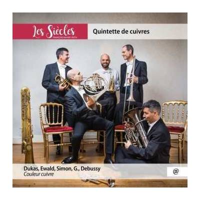 Quintette De Cuivres - Les Siecles Bläserquintett - Couleur Cuivre CD