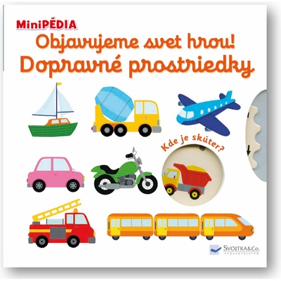 MiniPÉDIA Objavujeme svet hrou! Dopravné prostriedky - Nathalie Choux