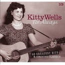 WELLS KITTY: FOR ALWAYS - 60 CD