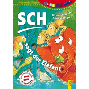 LESEZUG/Vor-und Mitlesen: Sch, sagt der Elefant | Michaela Holzinger, Lisa Manneh (ISBN: 9783707420319)