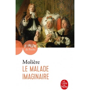 Le Malade imaginaire BAC 2023 | Molière (ISBN: 9782253088868)