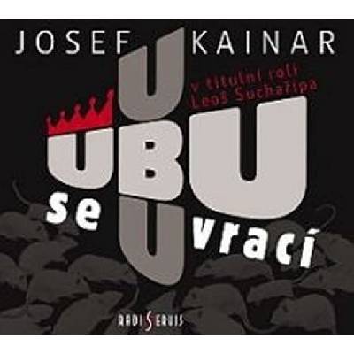 Radioservis Josef Kainar: Ubu se vrací - CD (021148)