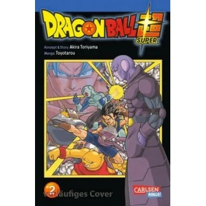 Dragon Ball Super 2 | Akira Toriyama, Toyotarou, Cordelia von Teichman (ISBN: 9783551714442)