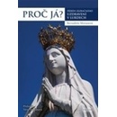 Proč já?