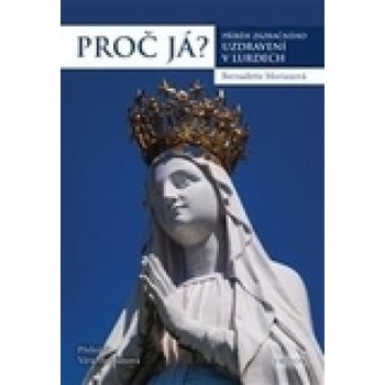 Proč já?