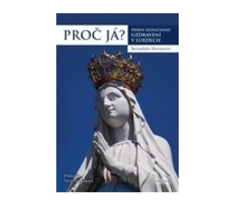 Proč já?