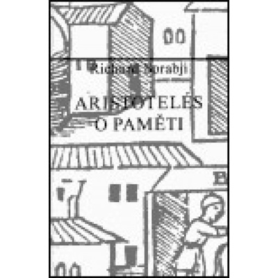 Aristotelés - O paměti - Richard Sorabji