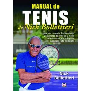 Manual de tenis de Nick Bollettieri | NICK BOLLETTIERI (ISBN: 9788416676156)