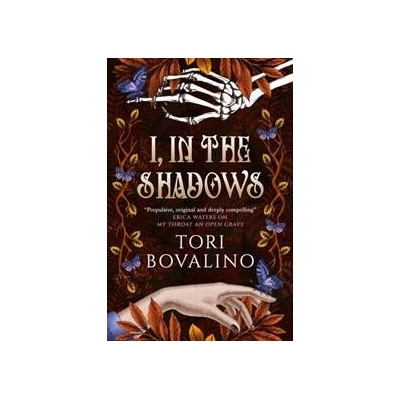 I, in the Shadows - Tori Bovalino